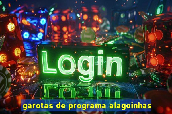 garotas de programa alagoinhas